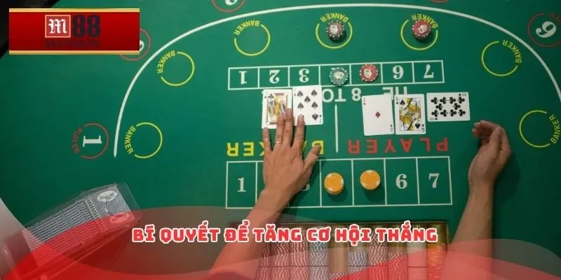 Bí quyết để tăng cơ hội thắng