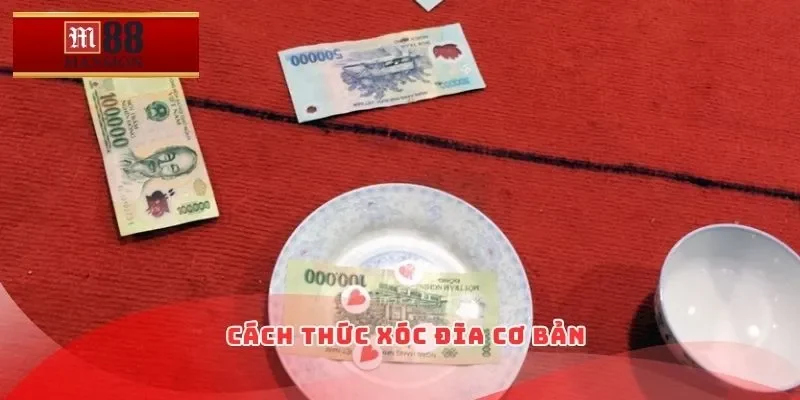 Cách thức xóc đĩa cơ bản