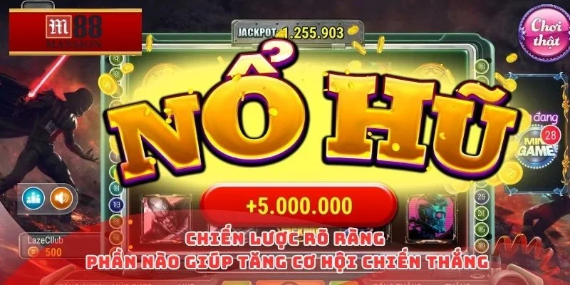 Chiến lược rõ ràng phần nào giúp tăng cơ hội chiến thắng