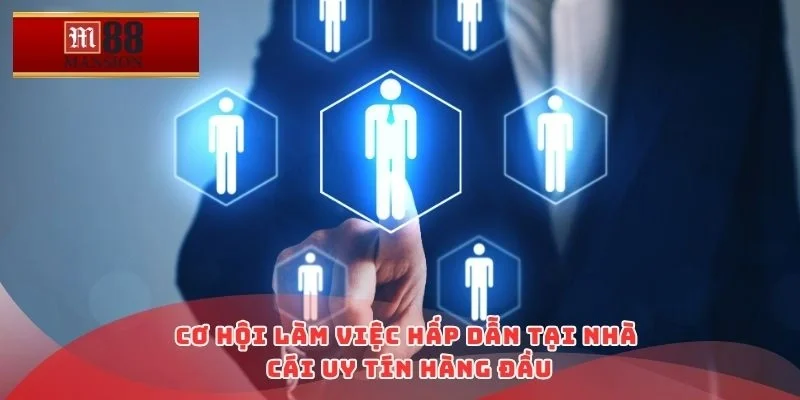 Cơ hội làm việc hấp dẫn tại nhà cái uy tín hàng đầu