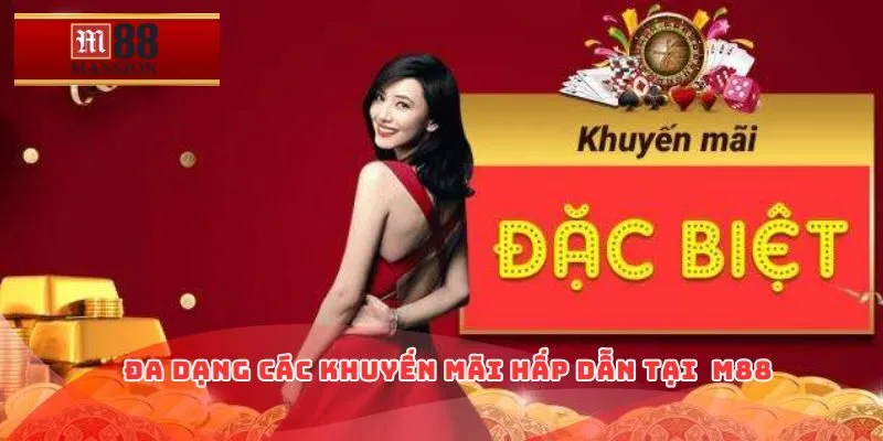 Đa dạng các khuyến mãi hấp dẫn tại M88